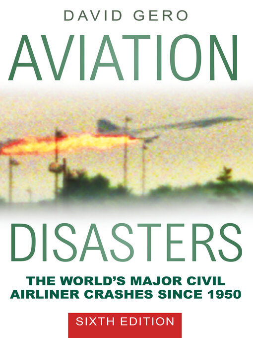 Title details for Aviation Disasters by David Gero - Available